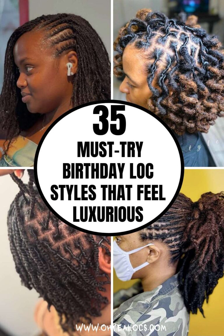 FOUR-GRID TEXT IMAGES OF LADIES ON LOCS WITH TEXT OVERLAY 35 MUST-TRY BIRTHDAY LOC STYLES THAT FEEL LUXURIOUS